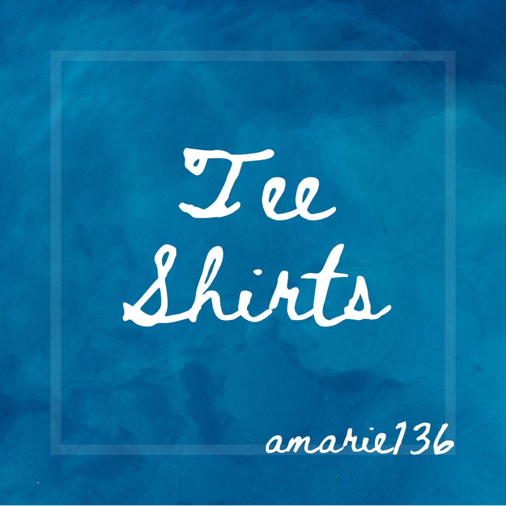 Tee Shirts